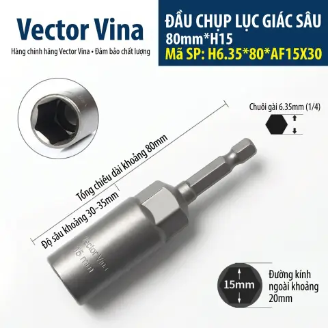 Đầu Tuýp Lục Giác Sâu Vector Vina Chuôi 6.35mm Cỡ 5mm-19mm H6.35*80*AF5-19X30 – H6.35*80*AF15X30