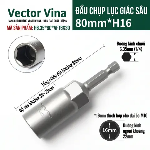 Đầu Tuýp Lục Giác Sâu Vector Vina Chuôi 6.35mm Cỡ 5mm-19mm H6.35*80*AF5-19X30 – H6.35*80*AF16X30