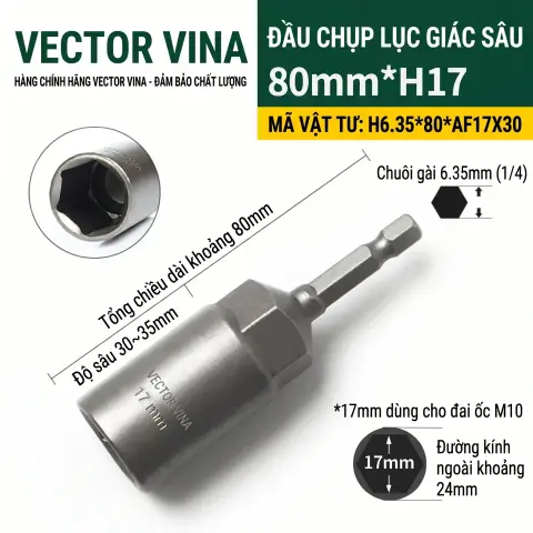 Đầu Tuýp Lục Giác Sâu Vector Vina Chuôi 6.35mm Cỡ 5mm-19mm H6.35*80*AF5-19X30 – H6.35*80*AF17X30