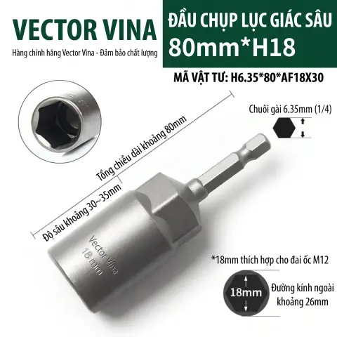 Đầu Tuýp Lục Giác Sâu Vector Vina Chuôi 6.35mm Cỡ 5mm-19mm H6.35*80*AF5-19X30 – H6.35*80*AF18X30