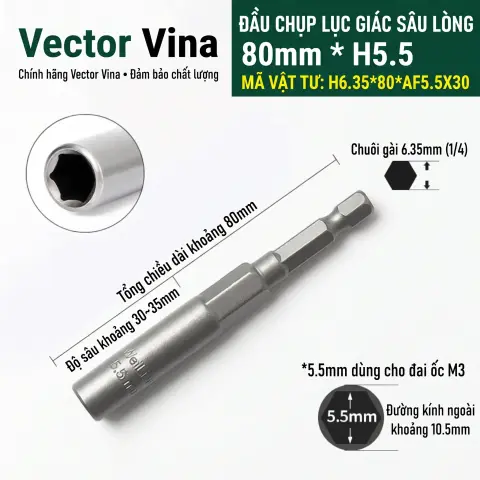 Đầu Tuýp Lục Giác Sâu Vector Vina Chuôi 6.35mm Cỡ 5mm-19mm H6.35*80*AF5-19X30 – H6.35*80*AF5.5X30