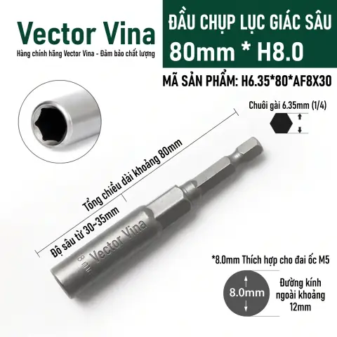 Đầu Tuýp Lục Giác Sâu Vector Vina Chuôi 6.35mm Cỡ 5mm-19mm H6.35*80*AF5-19X30 – H6.35*80*AF8X30