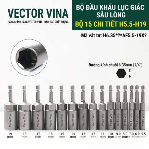 Đầu Tuýp Lục Giác Sâu Vector Vina Chuôi 6.35mm Cỡ 5mm-19mm H6.35*80*AF5-19X30 – H6.35*?*AF5.5-19X?