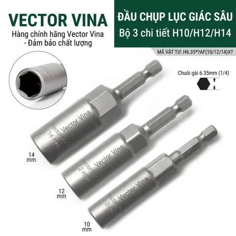 Đầu Tuýp Lục Giác Sâu Vector Vina Chuôi 6.35mm Cỡ 5mm-19mm H6.35*80*AF5-19X30 – Bộ 3 chi tiết 10-12-14mm