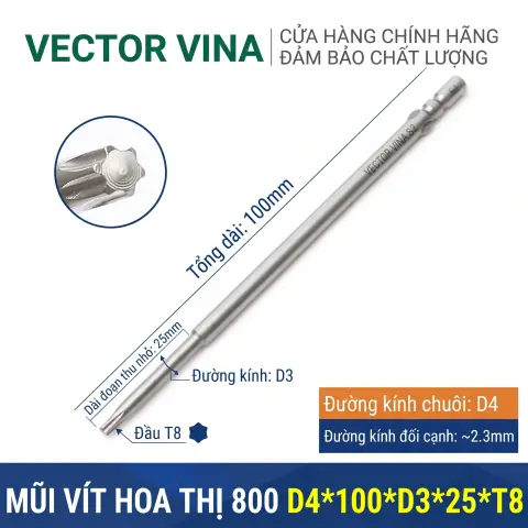 Mũi vít hoa thị 6 cạnh chuôi tròn 4mm (800) VECTOR VINA W800 dài 40-100mm (T1-T30) – D4*100*D3*25*T8