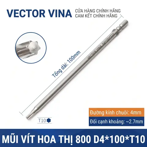 Mũi vít hoa thị 6 cạnh chuôi tròn 4mm (800) VECTOR VINA W800 dài 40-100mm (T1-T30) – D4*100*T10