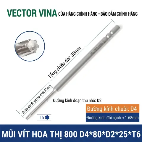 Mũi vít hoa thị 6 cạnh chuôi tròn 4mm (800) VECTOR VINA W800 dài 40-100mm (T1-T30) – D4*80*D2*25*T6