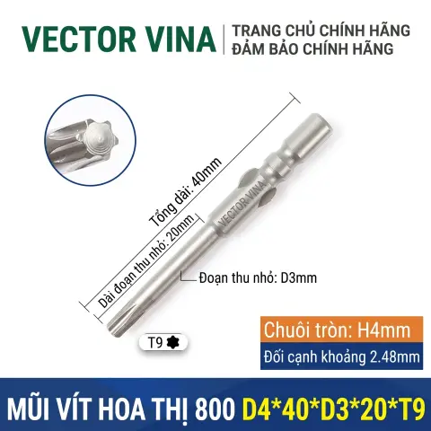 Mũi vít hoa thị 6 cạnh chuôi tròn 4mm (800) VECTOR VINA W800 dài 40-100mm (T1-T30) – D4*40*D3*20*T9