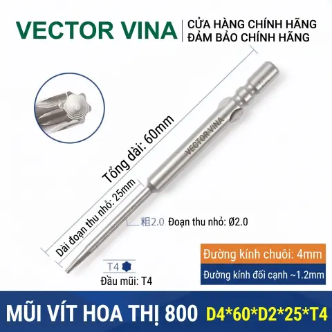 Mũi vít hoa thị 6 cạnh chuôi tròn 4mm (800) VECTOR VINA W800 dài 40-100mm (T1-T30) – D4*60*D2*25*T4
