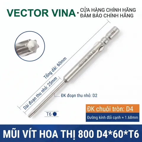 Mũi vít hoa thị 6 cạnh chuôi tròn 4mm (800) VECTOR VINA W800 dài 40-100mm (T1-T30) – D4*60*D2*25*T6