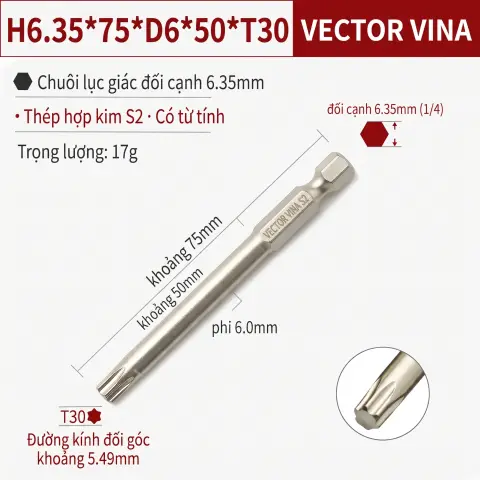 Mũi Vít Hoa Thị Đặc VECTOR VINA Thép S2 Mạ Điện Chuôi Lục Giác H6.35 (T5 - T40) – H6.35*75*D6*50*T30