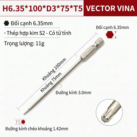 Mũi Vít Hoa Thị Đặc VECTOR VINA Thép S2 Mạ Điện Chuôi Lục Giác H6.35 (T5 - T40) – H6.35*100*D3*75*T5