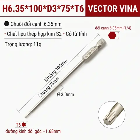 Mũi Vít Hoa Thị Đặc VECTOR VINA Thép S2 Mạ Điện Chuôi Lục Giác H6.35 (T5 - T40) – H6.35*100*D3*75*T6