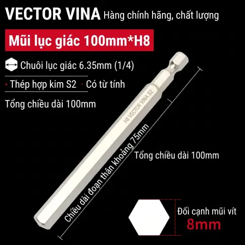 Mũi vít lục giác chìm mạ điện chống gỉ thép S2 chuôi H6.35 VECTOR VINA (50mm - 200mm, H1.5 - H10) – H6.35*100*D8*75*H8